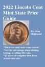 2022 Lincoln Cent Mint State Price Guide - Preview