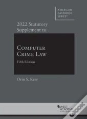 2022 Statutory Supplement To Computer Crime Law