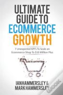 2022 Ultimate Guide To E-Commerce Growth