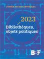 2023 : Bibliothèques, Objets Politiques - Preview
