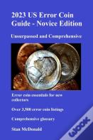 2023 Us Error Coin Guide - Novice Edition