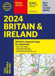 2024 Philip'S Road Atlas Britain And Ireland