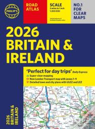 2026 Philipâ€™S Road Atlas Britain & Ireland