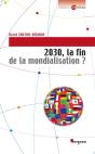 2030, La Fin De La Mondialisation ? - Preview