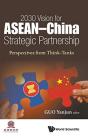 2030 Vision For Asean - China Strategic Partnership: Perspectives From Think-Tanks - Preview