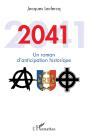 2041, Un Roman D'Anticipation Historique - Preview