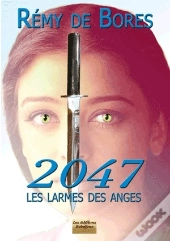 2047, Les Larmes Des Anges