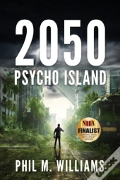 2050: Psycho Island  Book 1