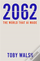 2062: The World That Ai Made