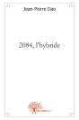 2084, L'Hybride - Preview