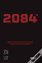 2084 - Reflexos e Reflexões sobre uma Distopia
