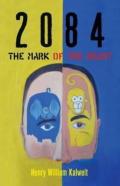 2084 The Mark Of The Beast