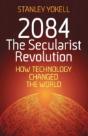 2084 The Secularist Revolution: How Tech - Preview