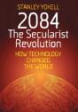 2084 The Secularist Revolution: How Tech - Preview