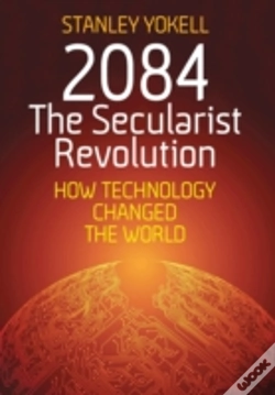 Capa do artigo 2084 The Secularist Revolution: How Tech