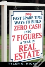 Capa do artigo 209 Fast Spare-Time Ways To Build Zero Cash Into 7 Figures A Year In Real Estate