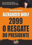 2099 O Resgate do Presidente