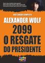 2099 O Resgate do Presidente - Preview