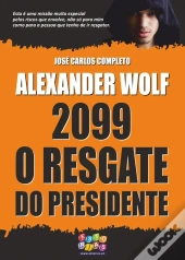 2099 O Resgate do Presidente