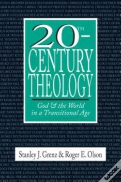 Capa do artigo 20thâ€“Century Theology Â€“ God And The World In A Transitional Age