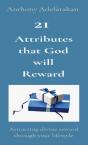 21 Attributes That God Will Reward - Preview