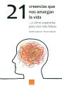 21 Creencias Que Nos Amargan La Vida - Preview