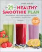 21-Day Healthy Smoothie Plan - Preview