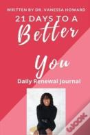 21 Days To A Better You