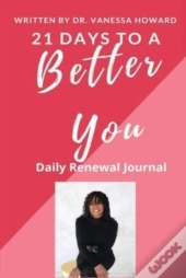 21 Days To A Better You