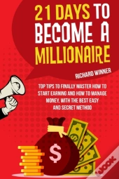 21 Days To Become A Millionare