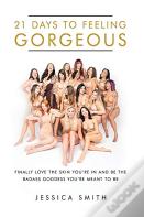 21 Days To Feeling Gorgeous