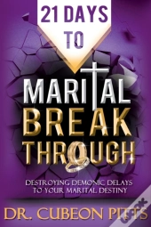 21 Days To Marital Breakthrough