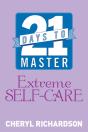 21 Days To Master Extreme Self-Care - Preview