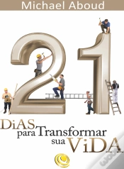 Capa do artigo 21 Dias Para Transformar A Sua Vida