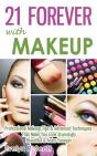 21 Forever With Makeup - Preview