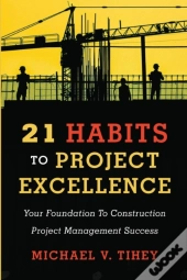 21 Habits To Project Excellence