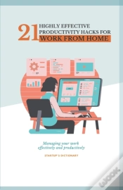 Capa do artigo 21 Highly Effective Productivity Hacks For Work From Home.
