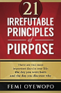 21 Irrefutable Principles Of Purpose - Preview