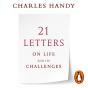 21 Letters On Life And Its Challenges - Preview