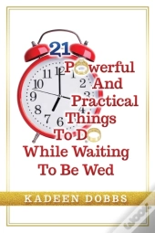 21 Powerful And Practical Things To Do While Waiting To Be Wed