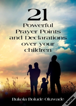Capa do artigo 21 Powerful Prayers And Declarations For Your Children