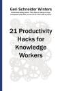 21 Productivity Hacks For Knowledge Workers - Preview