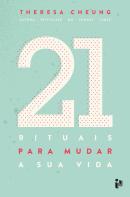 21 Rituais para Mudar a Sua Vida