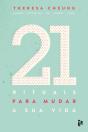 21 Rituais para Mudar a Sua Vida - Preview