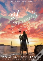 21 Seagulls: The Trident Saga - Part A.