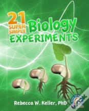 21 Super Simple Biology Experiments
