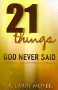 21 Things God Never Said Â€“ Correcting Our Misconceptions About Evangelism
