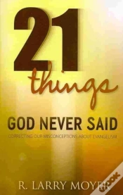 Capa do artigo 21 Things God Never Said Â€“ Correcting Our Misconceptions About Evangelism