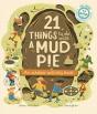 21 Things To Do With A Mud Pie - Preview