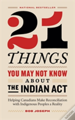 Capa do artigo 21 Things You May Not Know About The Indian Act